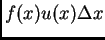 $ f(x)u(x)\Delta x$