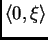 $ \langle 0,\xi\rangle$