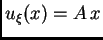 $ u_{\xi}(x) = A\,x$