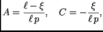 $\displaystyle A = \frac{\ell-\xi}{\ell\,p},\quad C = -\frac{\xi}{\ell\,p},$