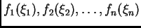 $ f_1(\xi_1),f_2(\xi_2),\ldots,f_n(\xi_n)$