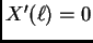 $ X'(\ell)=0$
