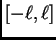 $ [-\ell,\ell]$
