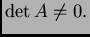 $ \det A\neq 0.$