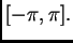 $ [-\pi,\pi].$