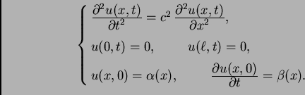 \begin{displaymath}
% latex2html id marker 35190
\begin{cases}\frac{\textstyle{\...
...artial u(x,0)}}{\textstyle{\partial t}} = \beta(x). \end{cases}\end{displaymath}