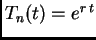 $ T_n(t)=e^{r\,t}$
