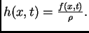$ h(x,t) = \frac{f(x,t)}{\rho}.$