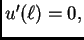 $ u'({\ell})=0,$