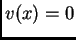 $ v(x)=0$
