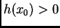 $ h(x_0)>0$