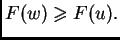 $\displaystyle F(w)\geqslant F(u).$
