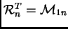 $ {\cal R}^T_n={\cal M}_{1n}$