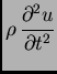 $\displaystyle \rho\,\frac{\partial^2 u}{\partial t^2}$