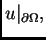 $ u\vert _{\partial\Omega},$