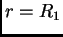 $ r=R_1$