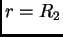 $ r=R_2$