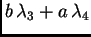 $\displaystyle b \,\lambda_3+a \,\lambda_4$