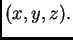 $ (x,y,z).$