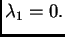 $ \lambda{}_1 =0.$