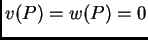 $ v(P) = w(P) = 0$