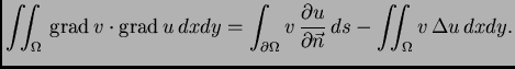 % latex2html id marker 37159
$\displaystyle \iint_{\Omega}\,{\rm grad\,}v\cdot{\...
...,\frac{\partial u}{\partial \vec{n}}\,ds - \iint_{\Omega{}}
v\,\Delta u\,dxdy.$