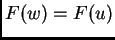 $ F(w)=F(u)$