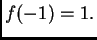 $ f(-1)=1.$