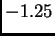 $ -1.25$