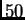 $ 50$