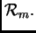 $ {\cal R}_{m}.$