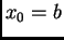 $ x_0=b$