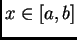 $ x \in
[a,b]$