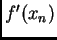 $ f'(x_n)$