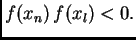$ f(x_{n})\,f(x_l)<0.$