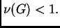 $\displaystyle \nu(G) < 1.$