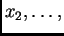 $ x_2,\ldots,$