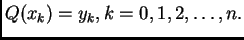 $ Q(x_k)=y_k,k=0,1,2,\ldots,n.$