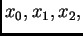 $ x_0,x_1,x_2,$