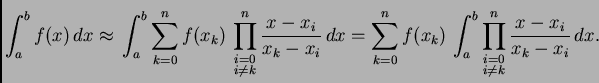 % latex2html id marker 39693
$\displaystyle \int_a^b f(x)\,dx \approx{} \int_a^b...
...f(x_k)\,\int_a^b \prod^n_{\substack{i=0\\ i\neq k}} \frac{x-x_i}{x_k-x_i}\,dx.$
