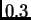 $ 0.3$