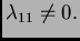 $ \lambda_{11}\neq 0.$