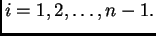$ i=1,2,\ldots,n-1.$