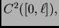 $ C^2([0,\ell]),$