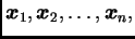 $ \boldsymbol{x}_1,\boldsymbol{x}_2,\ldots,\boldsymbol{x}_n,$