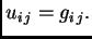 $\displaystyle u_{i\,j} = g_{i\,j}.$