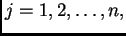 $ j=1,2,\ldots,n,$