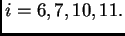 $ i=6,7,10,11.$