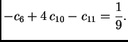 $\displaystyle - c_6 + 4\,c_{10} - c_{11} = \frac{1}{9}.$