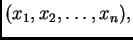 $ (x_1,x_2,\ldots,x_n),$